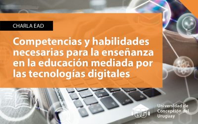 Competencias y habilidades necesarias para la enseñanza en la educación mediada por las tecnologías digitales