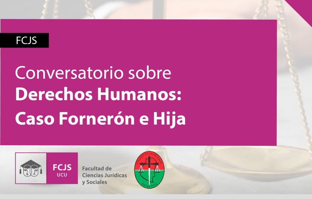 “Conversatorio sobre derechos humanos: Caso Fornerón e Hija”