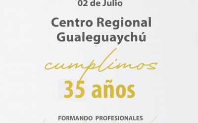 Centro Regional Gualeguaychú: 35 años creciendo junto a nuestra comunidad